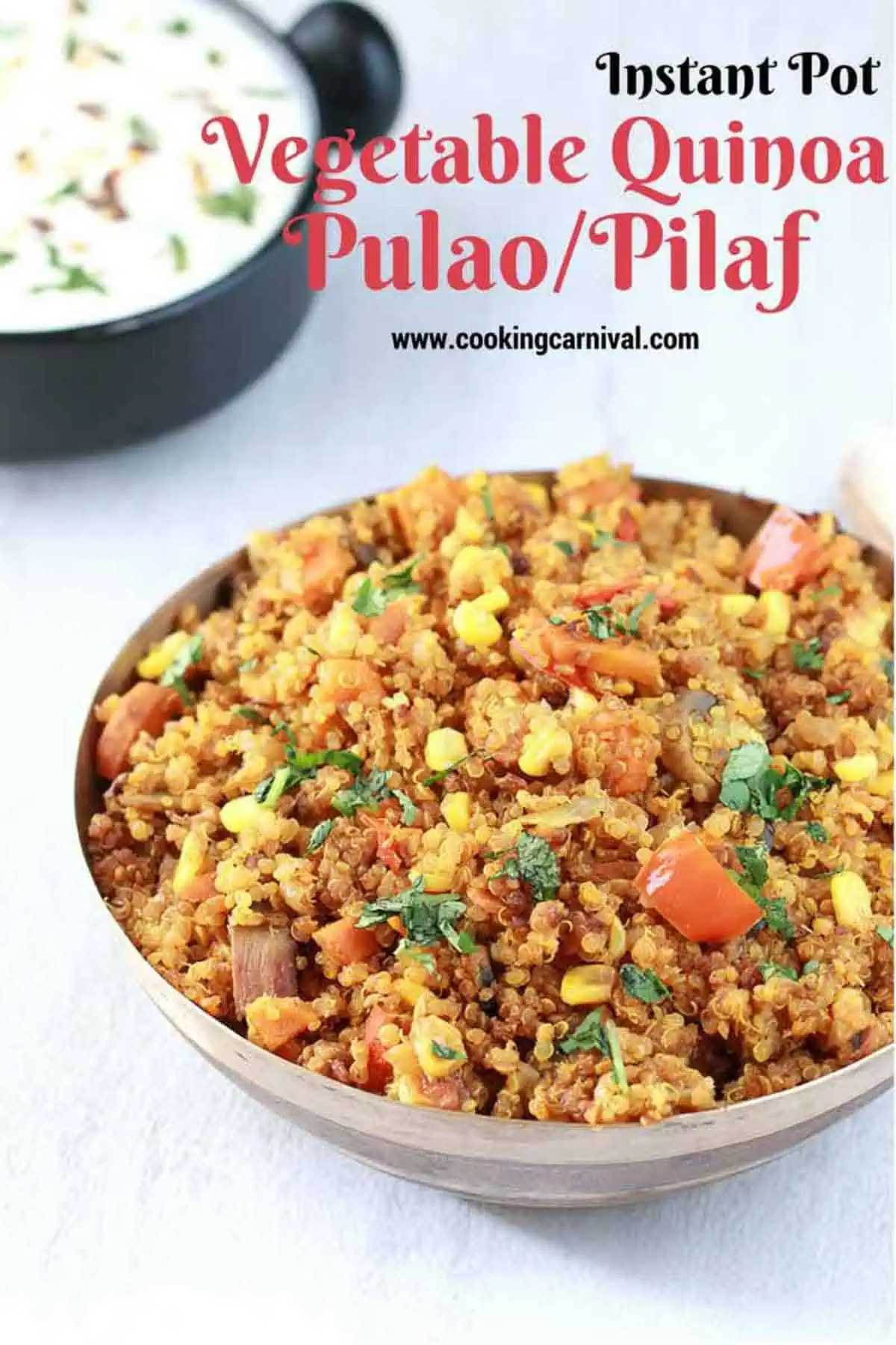 Vegetable Quinoa pulao in kansa bowl, raita on the side.
