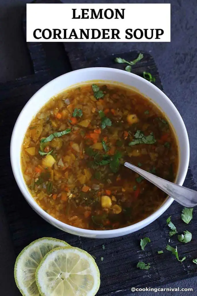 The Perfect Soup Recipe for a Cozy Night  Lemon Coriander Soup   Cooking Carnival - 92